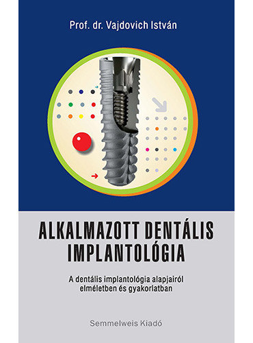Prof. Dr. Vajdovich István - Alkalmazott dentális implantológia