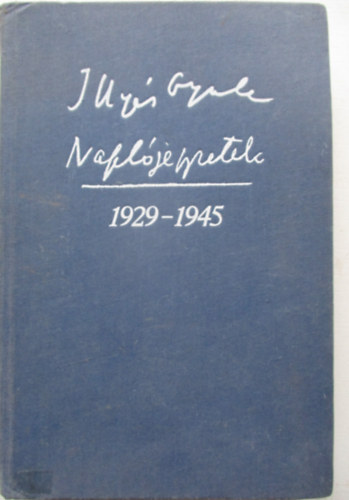 Illys Gyula - Napljegyzetek 1929-1945