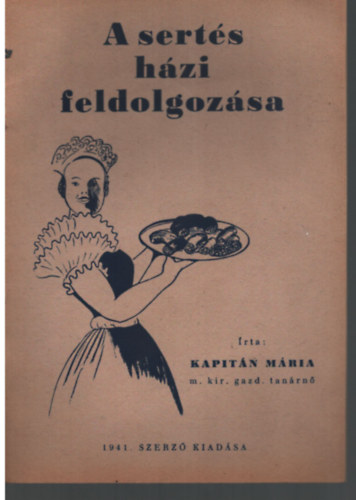 Kapitn Mria - A serts hzi feldolgozsa