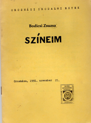 Bodicsi Zsuzsa - Sz�neim- Orosh�zi Irodalmi Estek megh�v�