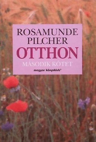 Rosamunde Pilcher - Otthon (Msodik ktet)