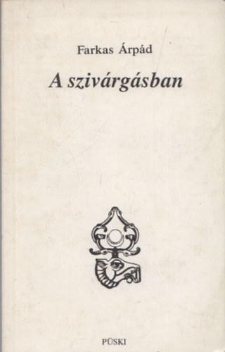 Farkas rpd - A szivrgsban