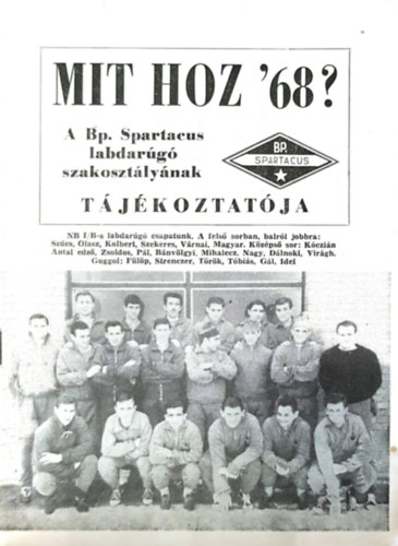 Szcs Lszl - Mit hoz '68? - A Bp. Spartacus labdarg szakosztlynak tjkoztatja