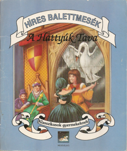 Fbri Pter  (ford.) - Hres balettmesk - A hattyk tava
