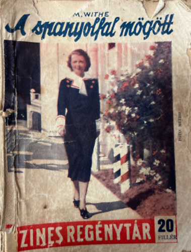 M. Withe - A spanyolfal m�g�tt (Szines reg�nyt�r 412. sz�m)