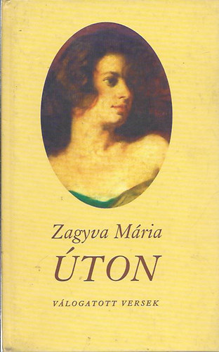 Zagyva M�ria - �ton (v�logatott versek)