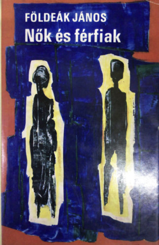 Fldek Jnos - Nk s frfiak