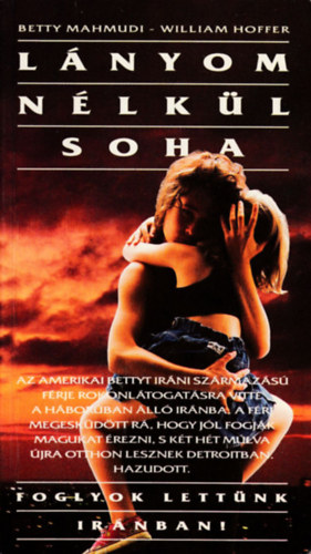 Betty, Hoffer, William Mahmudi - L�nyom n�lk�l soha