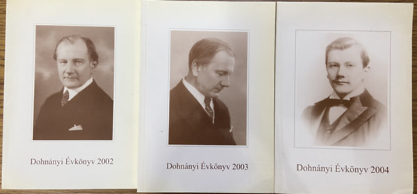 3 db könyv Dohnányi Ernőről - Dohnányi Évkönyv 2002, Dohnányi Évkönyv 2003, Dohnányi Évkönyv 2004