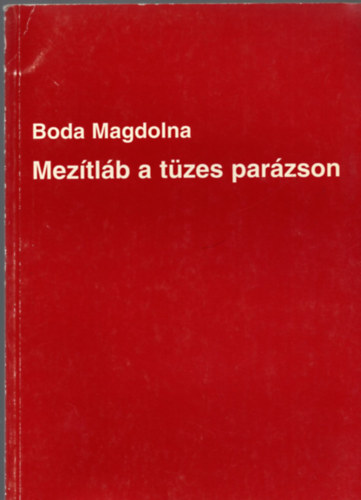 Boda Magdolna - Mez�tl�b a t�zes par�zson