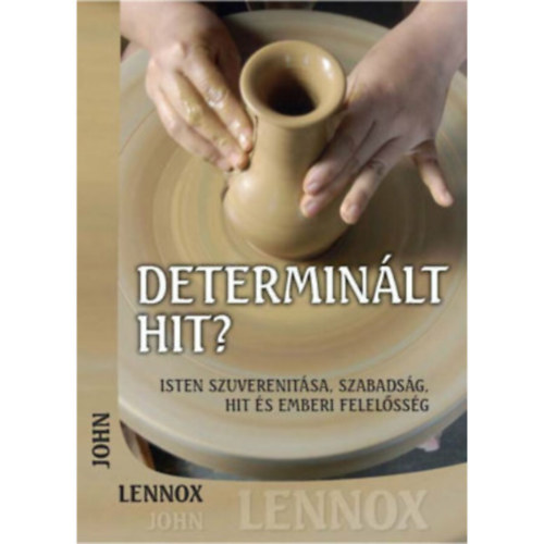 John C.Lennox - Determinlt hit?