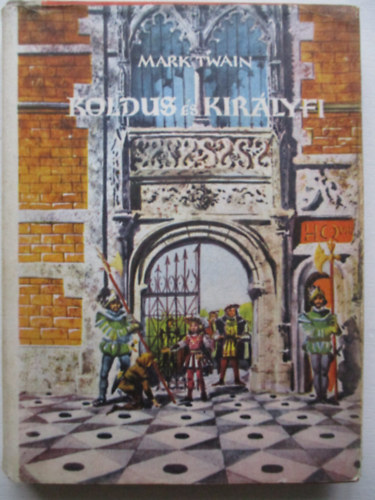 Mark Twain - Koldus �s kir�lyfi