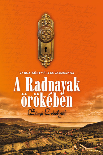 Varga-Krtvlyes Zsuzsanna - A Radnayak rkben