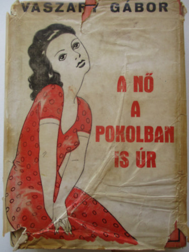 Vaszary G�bor - A n� a pokolban is �r