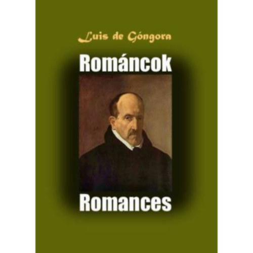 Luis de G�ngora - Rom�ncok - Romances