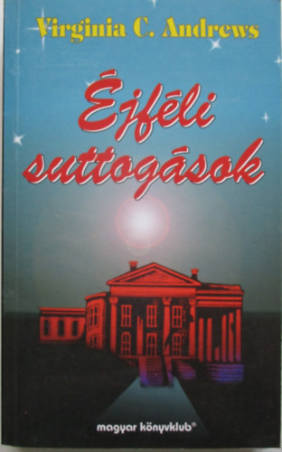 Virginia C. Andrews - jfli suttogsok
