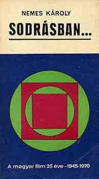 Nemes KÁroly - Sodrásban...