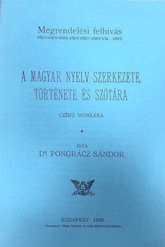 Pongrácz Sándor - A magyar nyelv szerkezete, története és szótára (hasonmás kiadás)