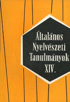 Általános nyelvészeti tanulmányok XIV. (Újabb nyelvészeti témák)