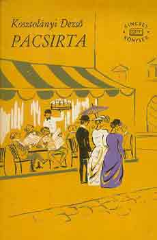 Kosztol�nyi Dezs� - Pacsirta