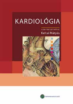 Keltai Mtys  (szerk.) - Kardiolgia