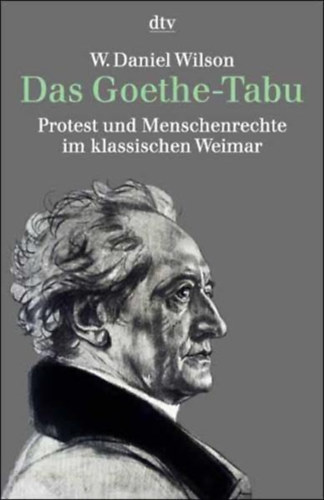 W. D. Wilson - Das Goethe-Tabu