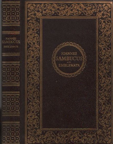 Joannes Sambucus - Emblemata (Bibliotheca Hungarica Antiqua XI.) - (Hasonmás kiadás, kísérőfüzettel)