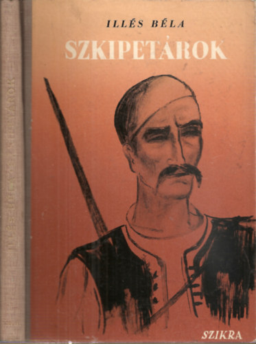 Illés Béla - Szkipetárok