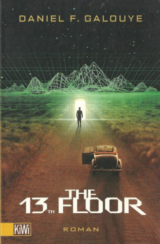 Daniel F. Galouye - The 13th Floor (nmet nyelven)