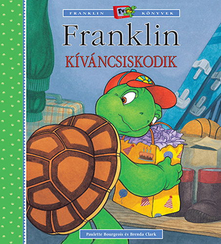 Paulette Bourgeois; Brenda Clark - Franklin kvncsiskodik