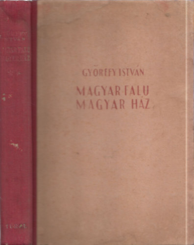 Dr. Gy�rffy Istv�n - Magyar falu, magyar h�z