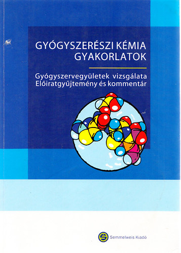 dr. dr. Jzan, dr. Mazk  Novk (szerk.) - Gygyszerszi kmia gyakorlatok (Eliratgyjtemny s kommentr)