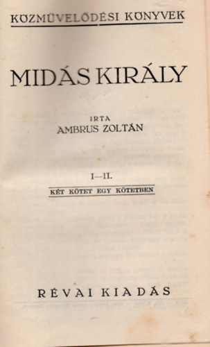 Ambrus Zoltn - Mids kirly I-II. (Egy ktetben)