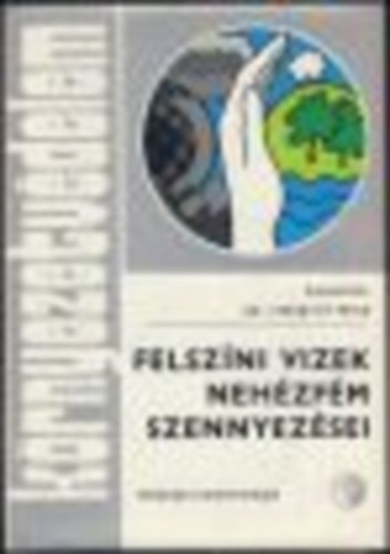 Literthy Pter dr. - Felszni vizek nehzfm szennyezsei
