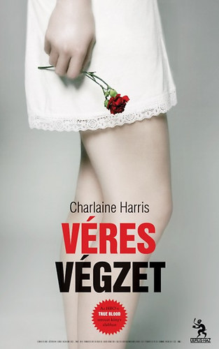 Charlaine Harris - Vres vgzet - True Blood 13.