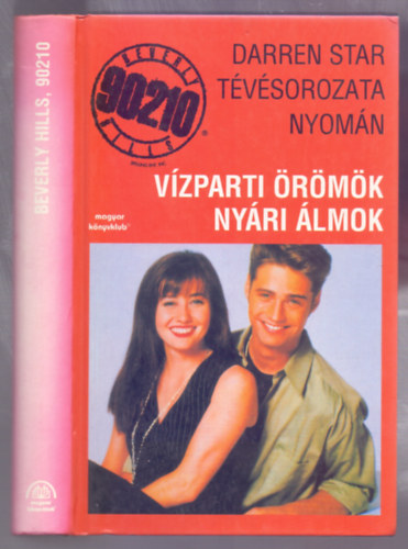 Vzparti rmk + Nyri lmok (Kt kisregny egyben - Beverly Hills 90210)