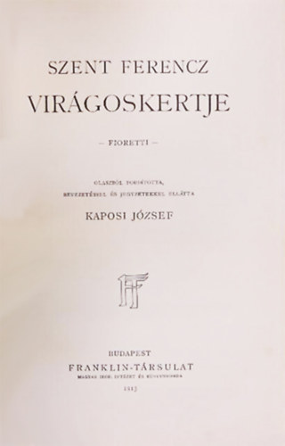 Kaposi Jzsef - Szent Ferencz virgoskertje