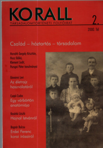 Horvth Gergely Krisztin  (fszerk.) - Korall - Trsadalomtrtneti folyirat 2. (2000. tl)