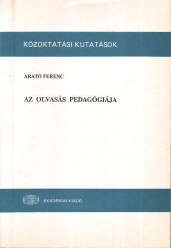 Arat Ferenc - Az olvass pedaggija