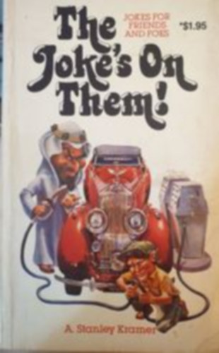 Stanley Karmer - The jokes on them!
