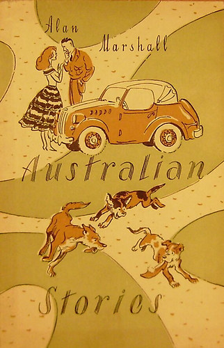 Alan Marshall - Australian Stories