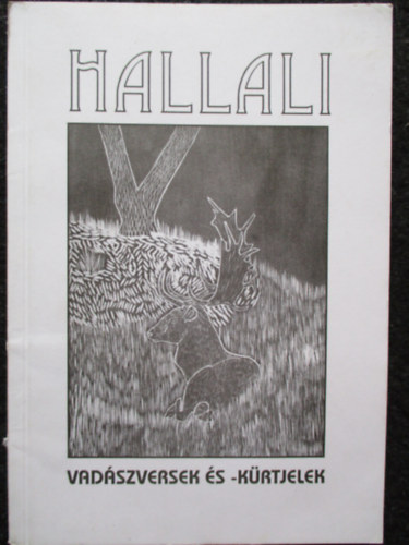 Zsirai Lszl (szerk.) - Hallali: Vadszversek s -krtjelek