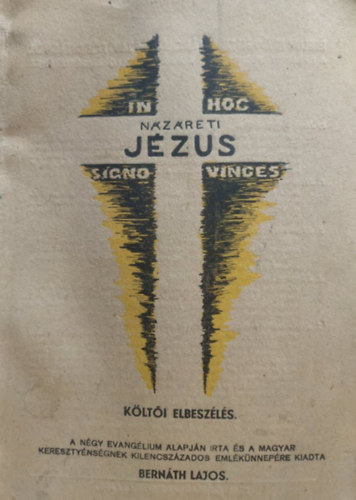 Bern�th Lajos - N�z�reti J�zus - k�lt�i elbesz�l�s