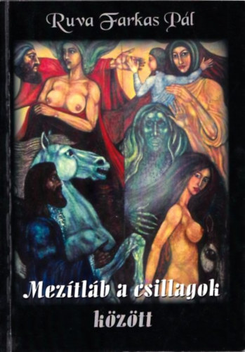 Ruva Farkas Pál - Mezítláb a csillagok között (dedikált)