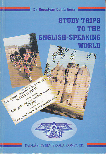 Dr.Borosty�n Csilla Anna - Study Trips To The English-Speaking World