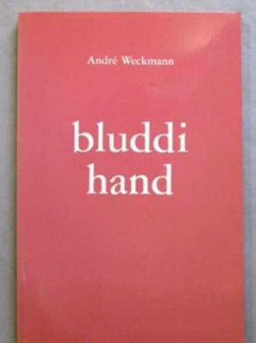André Weckmann - Bluddi hand