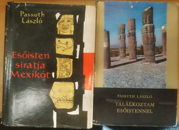 Passuth L�szl� - Es�isten siratja Mexik�t + Tal�lkoztam Es�istennel