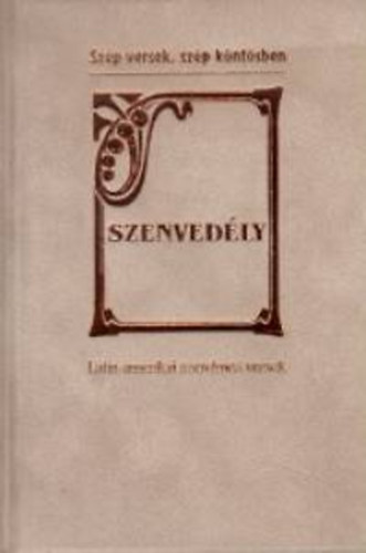 Baranyi Ferenc - Szenvedly - Latin-amerikai szerelmes versek