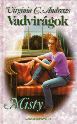Virginia C. Andrews - Vadvirgok - Misty