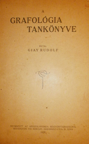 Giay Rudolf - A grafol�gia tank�nyve